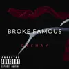 De$hay - Broke Famous - Single